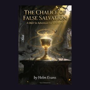 The Chalice of False Salvation — D&D 5e Adventure for Levels 3–5